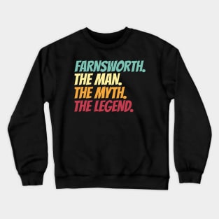 Farnsworth The Man The Myth The Legend Crewneck Sweatshirt